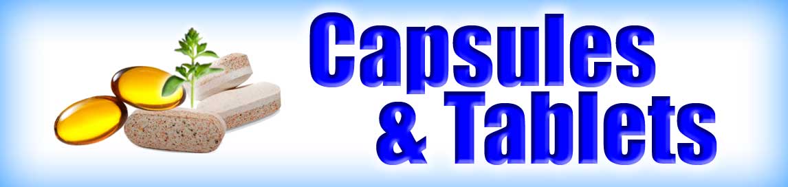 Capsules & Tablets