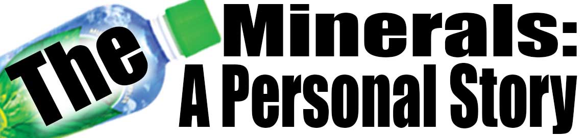 The Minerals: A Personal Story